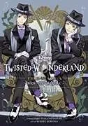 Kartonierter Einband Disney Twisted-Wonderland: The Manga  Book of Octavinelle, Vol. 2 von Yana Toboso