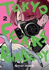 Kartonierter Einband Tokyo Fears Rhapsody, Vol. 2 von Akira Sugito