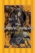 Kartonierter Einband Disney Twisted-Wonderland: Usurper from the Wilds von Yana Toboso, Jun Hioki