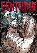 Kartonierter Einband Centuria, Vol. 1: Volume 1 von Tohru Kuramori
