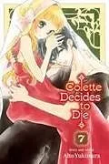 Kartonierter Einband Colette Decides to Die, Vol. 7 von Alto Yukimura