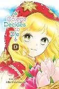 Kartonierter Einband Colette Decides to Die, Vol. 9: Volume 9 von Alto Yukimura