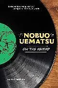 Fester Einband Nobuo Uematsu: On the Record von James Mielke