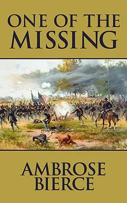 E-Book (epub) One of the Missing von Ambrose Gwinnett Bierce