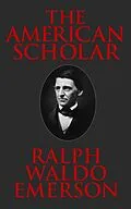 E-Book (epub) The American Scholar von Ralph Waldo Emerson