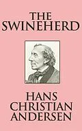 E-Book (epub) The Swineherd von Hans Christian Andersen