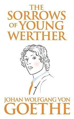 E-Book (epub) The Sorrows of Young Werther von Johan Wolfgang von Goethe