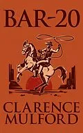 E-Book (epub) Bar-20 von Clarence E. Mulford