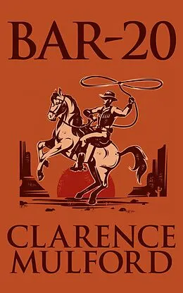 E-Book (epub) Bar-20 von Clarence E. Mulford