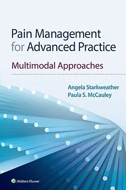 E-Book (epub) Pain Management for Advanced Practice von Angela Starkweather, Paula S. McCauley