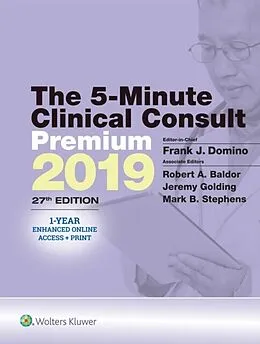 E-Book (epub) 5-Minute Clinical Consult 2019 von Frank J. Domino, Robert A. Baldor, Jeremy Golding