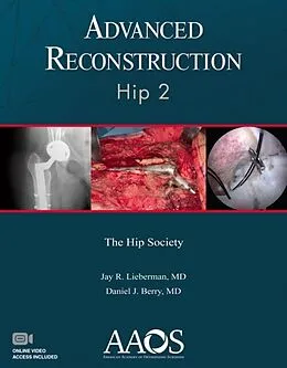 E-Book (epub) Advanced Reconstruction: Hip 2 von MD Jay R. Leiberman, MD Daniel J. Berry