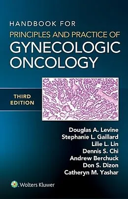 E-Book (epub) Handbook for Principles and Practice of Gynecologic Oncology von Douglas A. Levine, Lillie Lin, Stephanie Gaillard