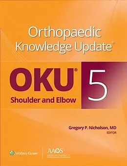 E-Book (epub) Orthopaedic Knowledge Update: Shoulder and Elbow 5: Ebook without Multimedia von Gregory P. Nicholson