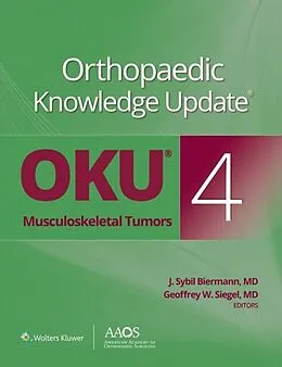 E-Book (epub) Orthopaedic Knowledge Update(R): Musculoskeletal Tumors 4 von J. Sybil Biermann, Geoffrey Siegel