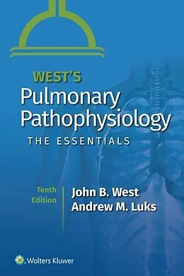 E-Book (epub) West's Pulmonary Pathophysiology von John B. West, Andrew M. Luks