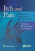 E-Book (epub) Itch and Pain von Gil Yosipovitch, Lars Arendt-Nielsen, Hjalte Andersen