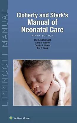 E-Book (epub) Cloherty and Stark's Manual of Neonatal Care von Anne R. Hansen, Ann R. Stark, Eric C. Eichenwald