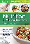 Couverture cartonnée Nutrition in Clinical Practice de David L. Katz, Kofi D Essel, Rachel Summer Clair Friedman