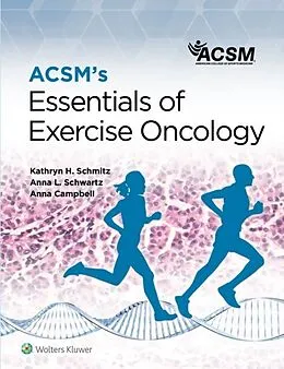 E-Book (epub) ACSM's Essentials of Exercise Oncology von American College of Sports (ACSM) Medicine, Kathryn Schmitz, Anna Campbell