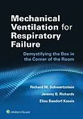 E-Book (epub) Mechanical Ventilation for Respiratory Failure von Richard M. Schwartzstein