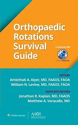 E-Book (epub) Orthopaedic Rotations Survival Guide von Amiethab A. Aiyer, William N. Levine, Jonathan R. Kaplan