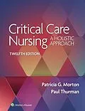 E-Book (epub) Critical Care Nursing von Patricia Gonce Morton, Paul Thurman