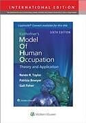 Kartonierter Einband Kielhofner's Model of Human Occupation von Renee R. Taylor, Patricia Bowyer, Gail Fisher