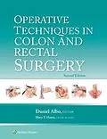 E-Book (epub) Operative Techniques in Colon and Rectal Surgery von Daniel Albo, Mary T. Hawn