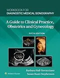 E-Book (epub) Workbook for Diagnostic Medical Sonography: Obstetrics and Gynecology von Barbara Hall-Terracciano, Susan Stephenson