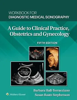 E-Book (epub) Workbook for Diagnostic Medical Sonography: Obstetrics and Gynecology von Barbara Hall-Terracciano, Susan Stephenson