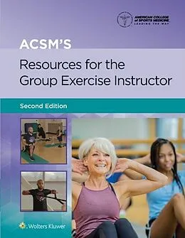 E-Book (epub) ACSM's Resources for the Group Exercise Instructor von American College of Sports (ACSM) Medicine