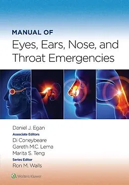 E-Book (epub) Manual of Eye, Ear, Nose, and Throat Emergencies von Daniel J. Egan, Di Coneybeare, Gareth M.C. Lema