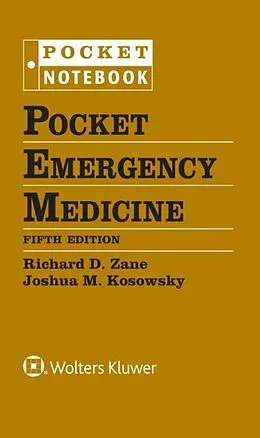 E-Book (epub) Pocket Emergency Medicine von Richard D. Zane, Joshua M. Kosowsky
