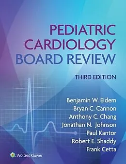 E-Book (epub) Pediatric Cardiology Board Review von Benjamin W. Eidem, Bryan C. Cannon, Anthony C. Chang