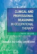 E-Book (epub) Clinical and Professional Reasoning in Occupational Therapy von Barbara Schell, John Schell