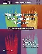 Fester Einband Minimally Invasive Foot and Ankle Surgery von Ettore Vulcano, A. Holland Johnson, Oliver Schipper