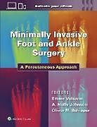 Livre Relié Minimally Invasive Foot and Ankle Surgery de Ettore Vulcano, A. Holland Johnson, Oliver Schipper