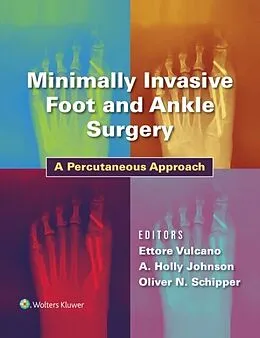 E-Book (epub) Minimally Invasive Foot and Ankle Surgery von Ettore Vulcano, Holly Johnson, Oliver Schipper
