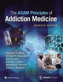 E-Book (epub) ASAM Principles of Addiction Medicine von Shannon C. Miller, Richard N. Rosenthal, Sharon Levy