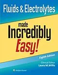 E-Book (epub) Fluids &amp; Electrolytes Made Incredibly Easy! von LWW
