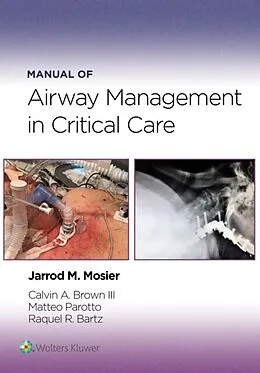 E-Book (epub) Manual of Airway Management in Critical Care von Jarrod M. Mosier, Calvin A. Brown III, Matteo Parotto