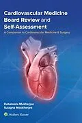 E-Book (epub) Cardiovascular Medicine Board Review and Self-Assessment von Debabrata Mukherjee, Sulagna Mookherjee