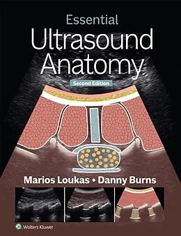 E-Book (epub) Essential Ultrasound Anatomy von Marios Loukas, Danny Burns