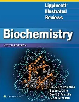 E-Book (epub) Lippincott(R) Illustrated Reviews: Biochemistry von Emile E Abali, Susan D Cline, David S Franklin