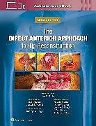 Fester Einband The Direct Anterior Approach to Hip Reconstruction von Lee E. Rubin, B. Sonny Bal, Joseph T. Moskal