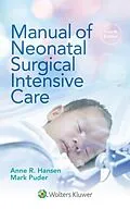 E-Book (epub) Manual of Neonatal Surgical Intensive Care von Anne R. Hansen, Mark Puder