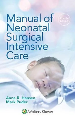E-Book (epub) Manual of Neonatal Surgical Intensive Care von Anne R. Hansen, Mark Puder