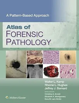 E-Book (epub) Atlas of Forensic Pathology: A Pattern-Based Approach von Walter L Kemp, Rhome L. Hughes, Jeffrey J. Barnard