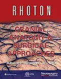 E-Book (epub) Rhoton Cranial Anatomy and Surgical Approaches von Jr. Albert L. Rhoton, Congress of Neurological Surgeons